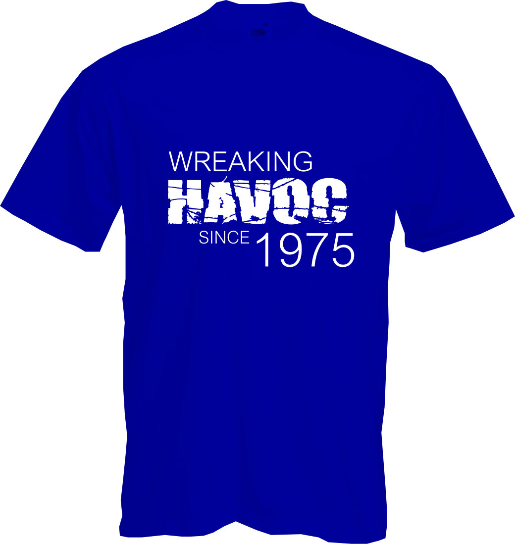 ALTRA WREAKING HAVOC 1974 T shirt 50° COMPLEANNO (2024) Divertimento Regalo NUOVA