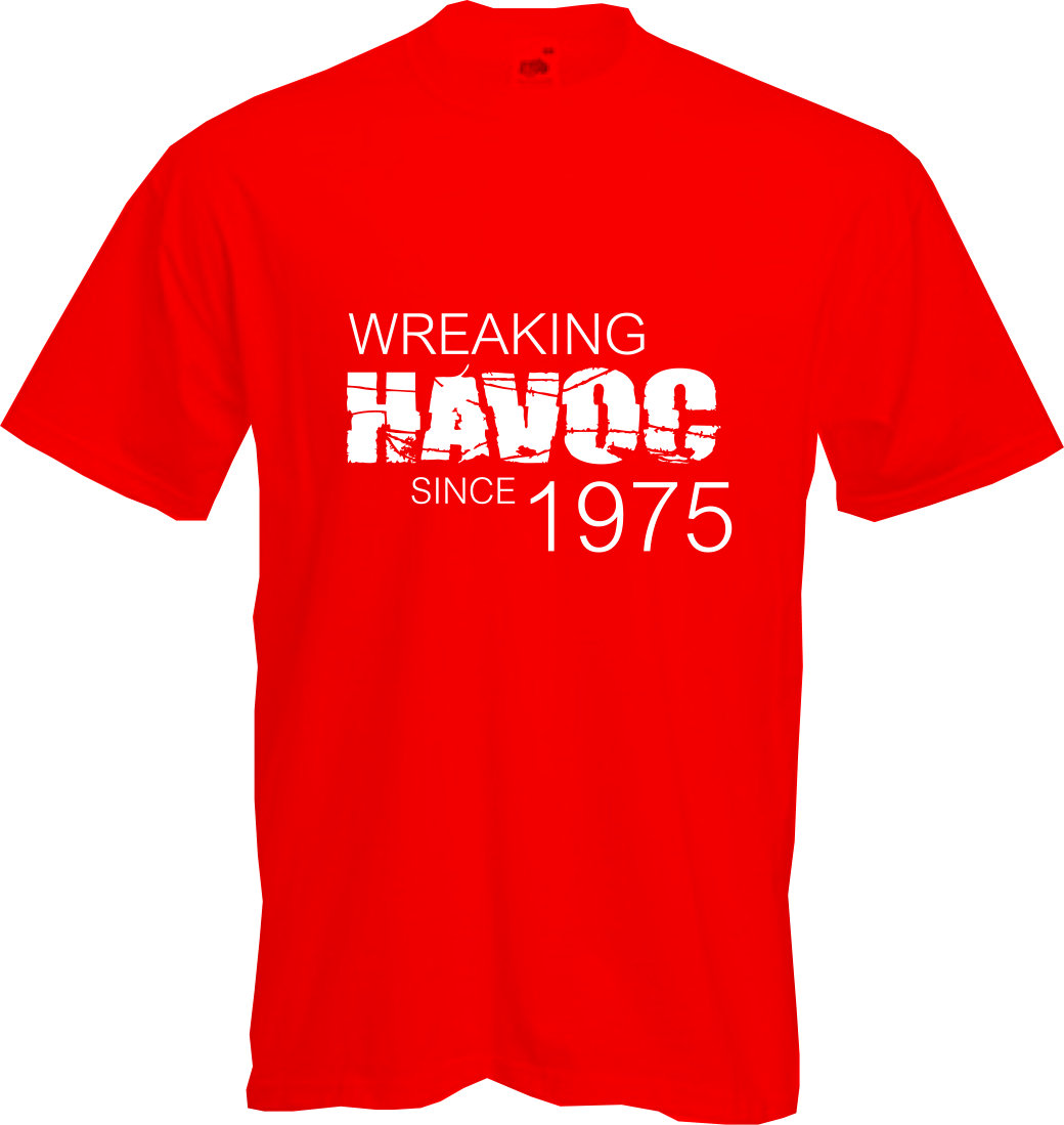 ALTRA WREAKING HAVOC 1974 T shirt 50° COMPLEANNO (2024) Divertimento Regalo NUOVA