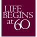 Life Begins At 60