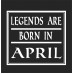 Legend Born April