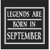 Legend Born September