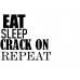 Eatsleepcrackon