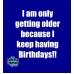 I Am Only Older