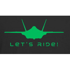 Ted Coningsby - F35 Lets Ride! - (Green On Black TShirt)